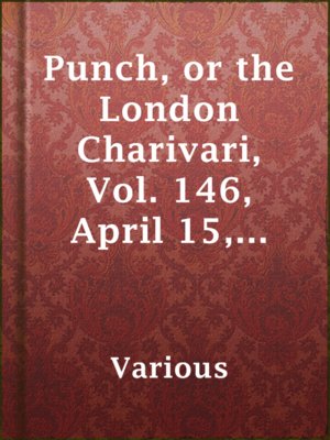 cover image of Punch, or the London Charivari, Vol. 146, April 15, 1914